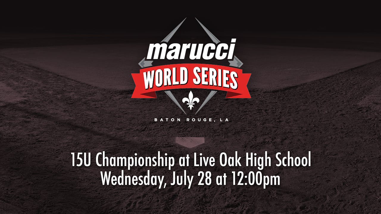 Marucci World Series 15U Championship Varsity Sports Now