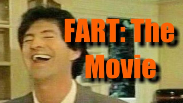 FART - THE MOVIE (1991)