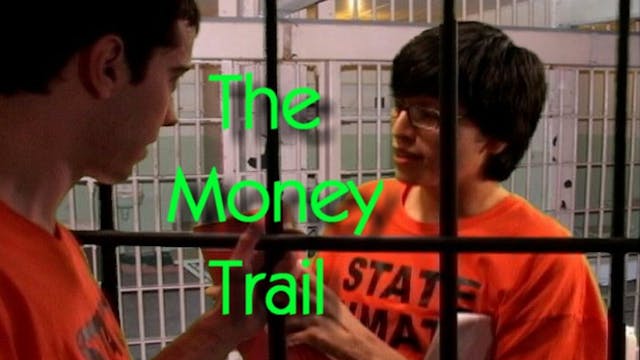 "The Money Trail"