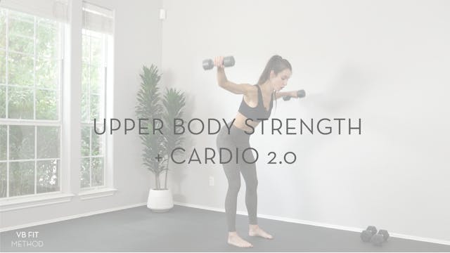 Upper Body Strength + Cardio 2.0