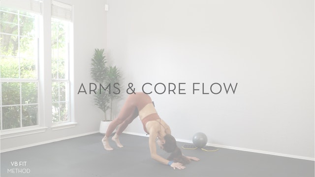 Arms & Core Flow