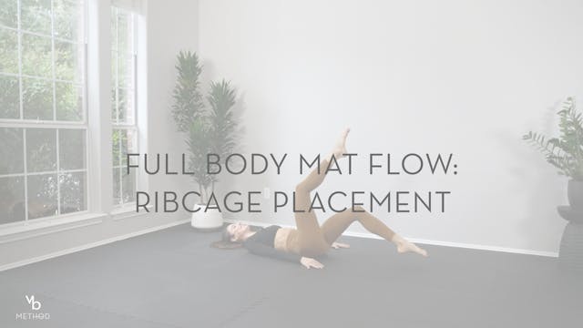 Full Body Mat Flow: Ribcage Placement