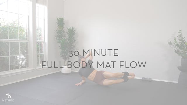 30 Minute Full Body Mat Flow