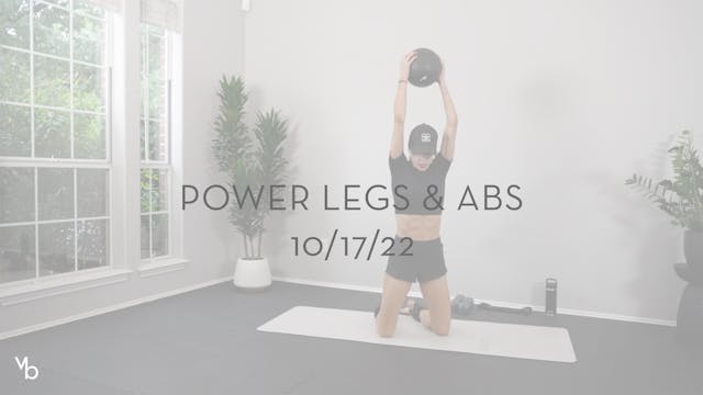 Power Legs & Abs 10/17/22