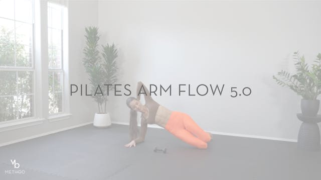 Pilates Arm Flow 5.0