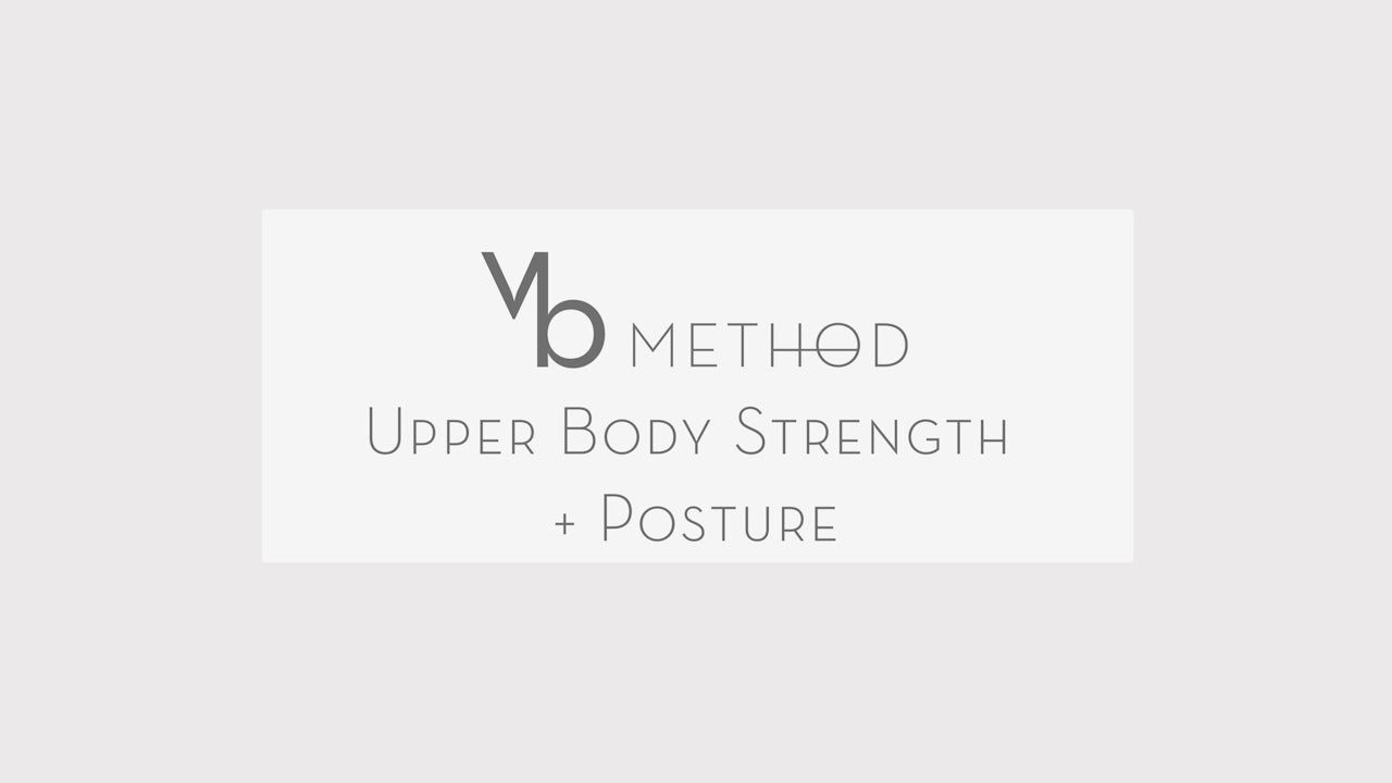 Upper Body Strength + Posture