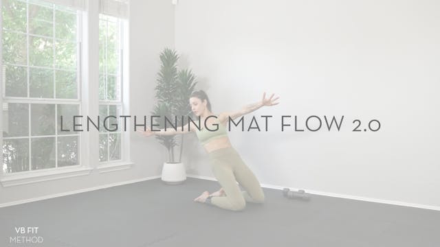 Lengthening Mat Flow 2.0