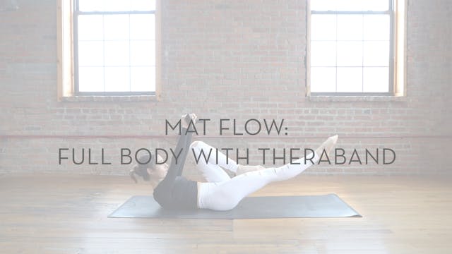 Mat Flow: Full Body With Theraband 