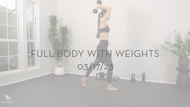 Full Body with Weights 03/17/23