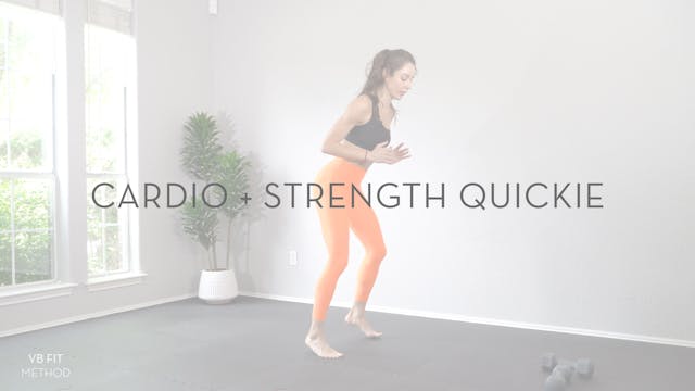 Cardio + Strength Quickie