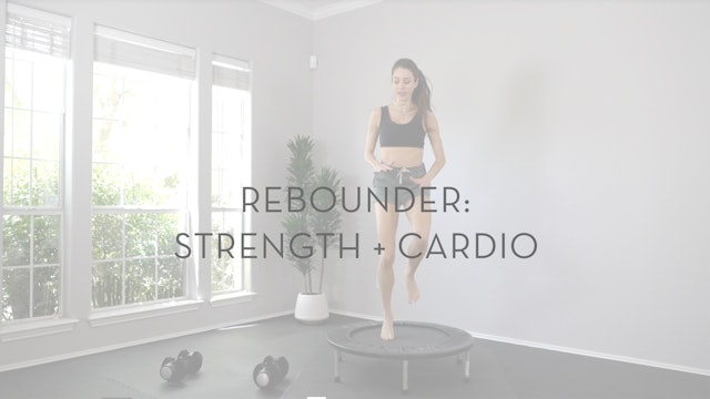 Rebounder: Strength + Cardio