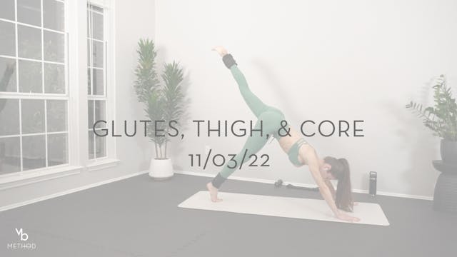 Glutes, Thighs & Core 11/03/22