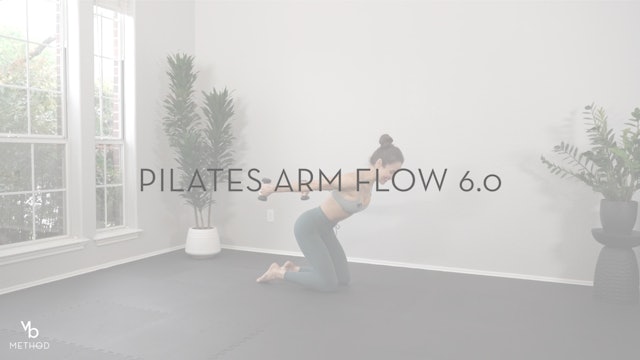 Pilates Arm Flow 6.0
