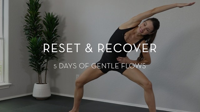 Reset & Recover: 5 Days of Gentle Flows