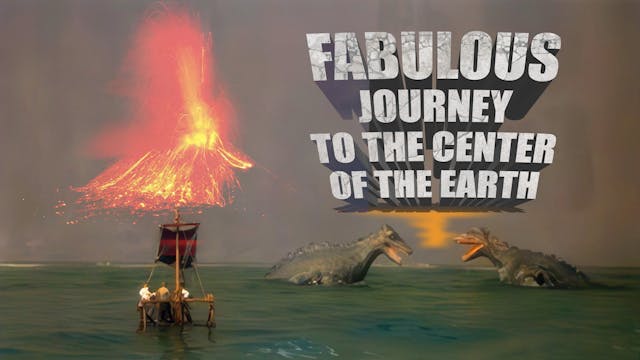 The Fabulous Journey to the Center of the Earth