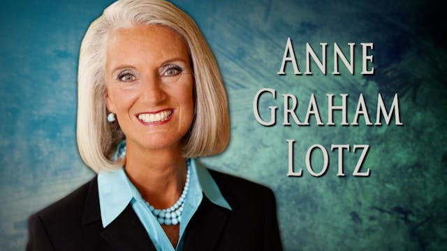 The Holy Spirit with Anne Graham Lotz...