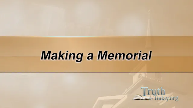 Making A Memorial