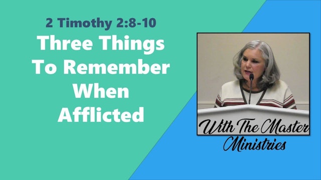 Three Things To Remember When Afflicted