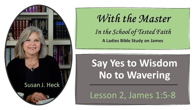 Say Yes To Wisdom – No To Wavering