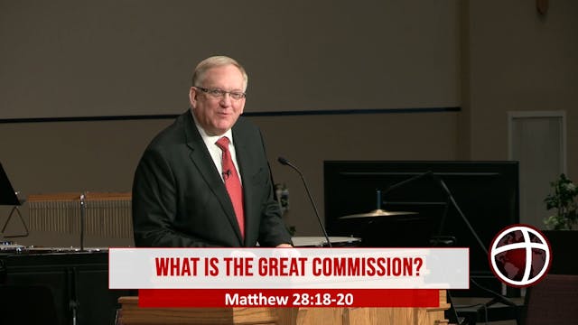 At Calvary: What Is The Great Commiss...