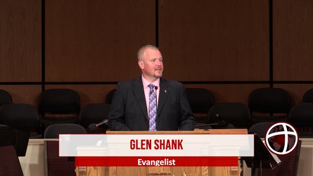 At Calvary - Evangelist Glen Shank