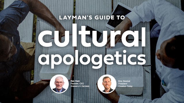 Layman's Guide To Cultural Apologetics
