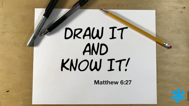 Draw It And Know It - Matthew 6:27