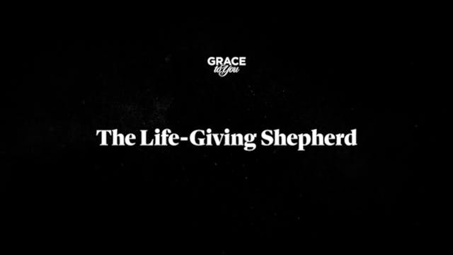 The Life-Giving Shepherd