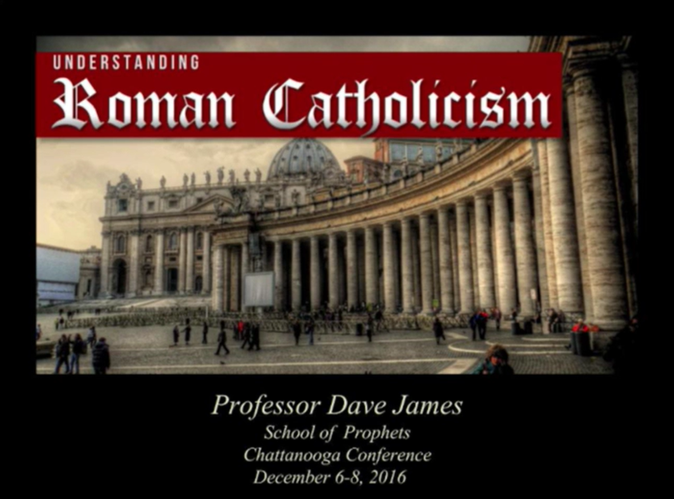 Understanding Roman Catholicism