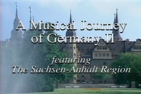 A Musical Journey Of Germany 2: The S...