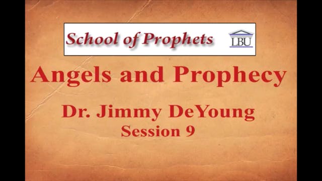 Angels and Prophecy 9