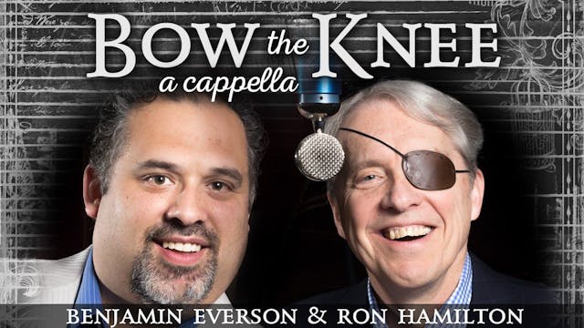Bow the Knee (with Ron Hamilton, A Ca...