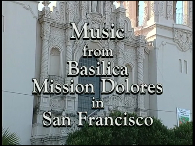 Music From Basilica Mission Dolores In San Francisco