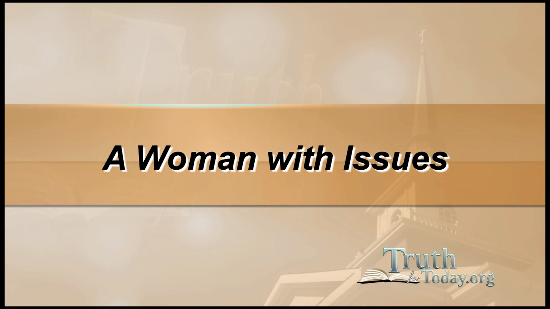 A Woman With Issues