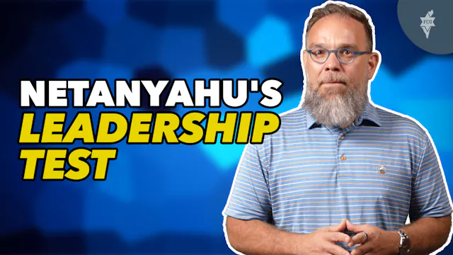 Netanyahu's Leadership Test