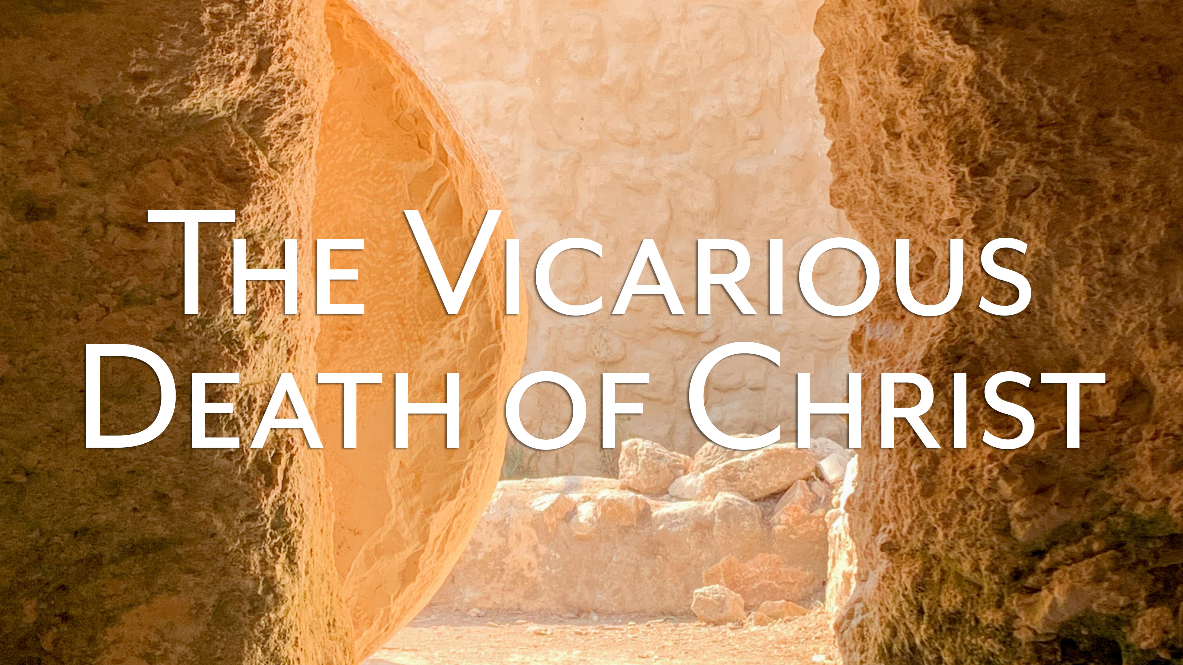 At Calvary "The Vicarious Death Of Christ"