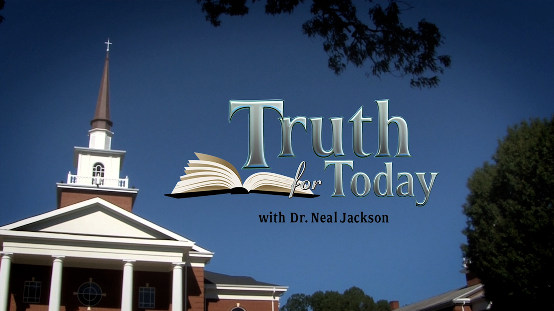 Truth For Today with Dr. Neal Jackson (2021-2023)