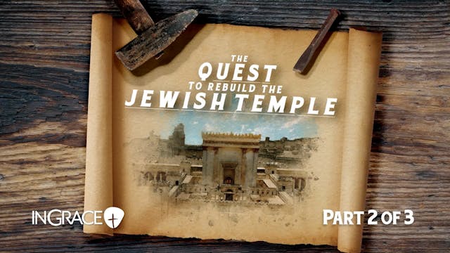 The Quest To Rebuild The Jewish Templ...