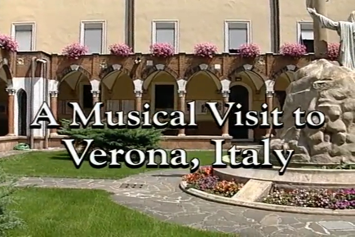 A Musical Visit To Verona, Italy