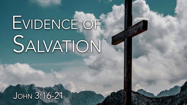 At Calvary "Evidence Of Salvation"