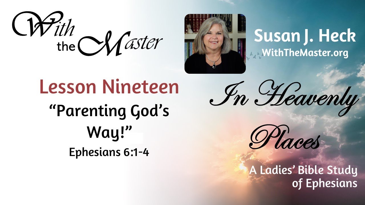 Lesson 19: Parenting God's Way