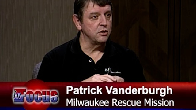 The Milwaukee Rescue Mission: Touching Lives