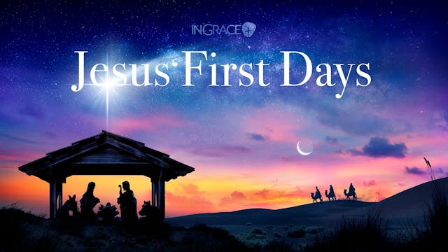 Jesus First Days: From Baby To Boyhoo...