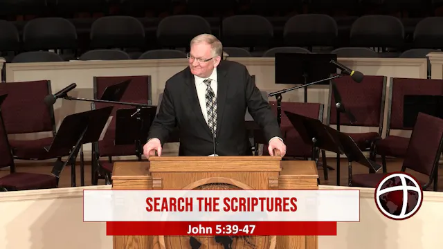 At Calvary "Search The Scriptures"