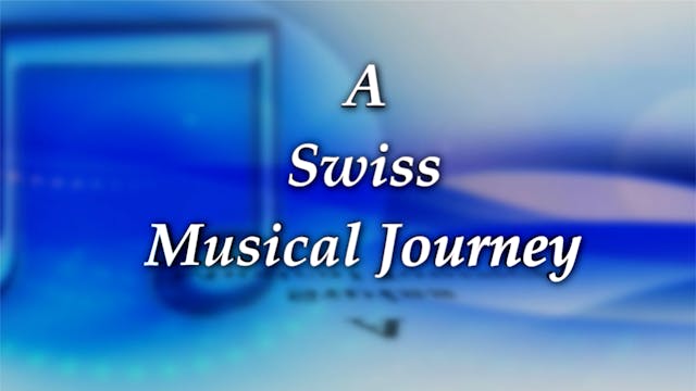 A Swiss Musical Journey