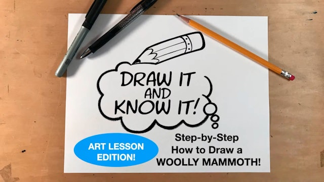 Draw It And Know It - Art Lesson Edition - How To Draw A Woolly Mammoth