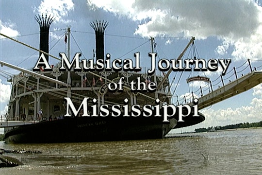 A Musical Journey Of The Mississippi