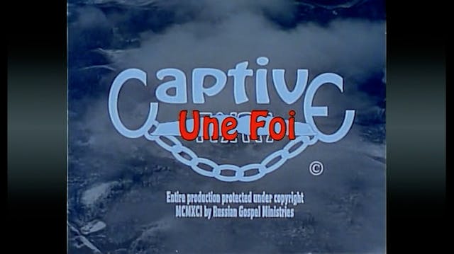 Une Foi (Captive Faith) - Harvest Pro...