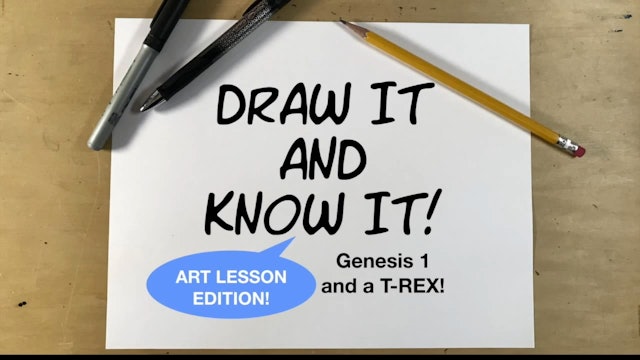 Draw It And Know It - Art Lesson Edition - Genesis 1...And a T-Rex!