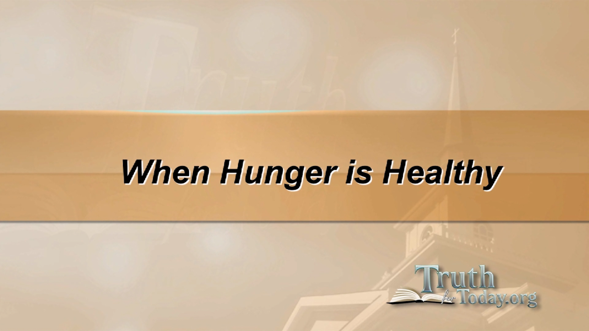 When Hunger Is Healthy